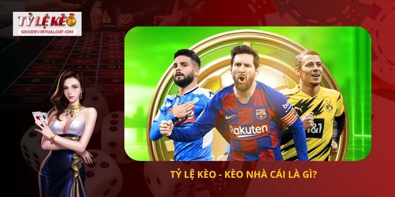 Trang Chủ 66 Tỷ lệ kèo- Kèo nhà cái là gì?